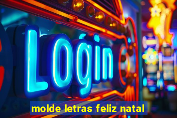 molde letras feliz natal